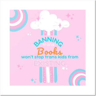 Banning Trans books won't stop trans kids Posters and Art
